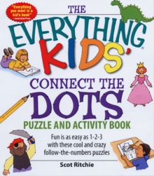 Image for The Everything Kids' Connect the Dots Puzzle and Activity Book