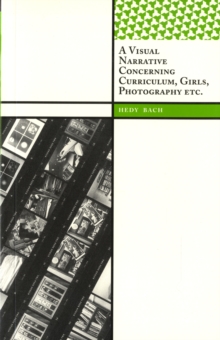 Visual Narrative Concerning Curriculum, Girls, Photography Etc.