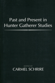 Image for Past and Present in Hunter Gatherer Studies