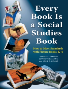 Image for Every book is a social studies book: how to meet standards with picture books, K-6