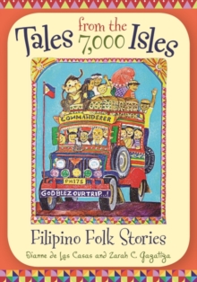 Image for Tales from the 7,000 Isles : Filipino Folk Stories