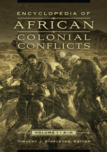 Image for Encyclopedia of African Colonial Conflicts : [2 volumes]