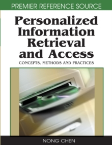 Image for Personalized information retrieval and access: concepts, methods and practices