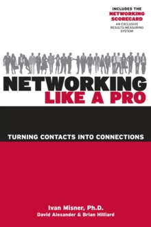 Image for Networking Like a Pro: Turning Contacts into Connections