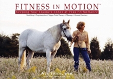 Image for Fitness in motion  : keeping your equine's zones at peak performance