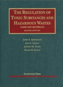 Image for The Regulation of Toxic Substances and Hazardous Wastes