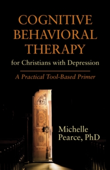 Image for Cognitive Behavioral Therapy for Christians with Depression
