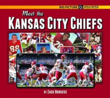Meet the Kansas City Chiefs