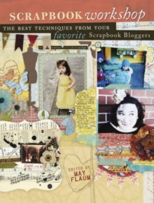 Image for Scrapbook workshop  : the best techniques from favorite scrapbook bloggers