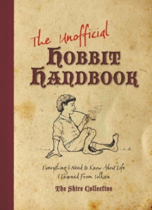 Image for The Unofficial Hobbit Handbook: Everything I Need to Know I Learned from Tolkien