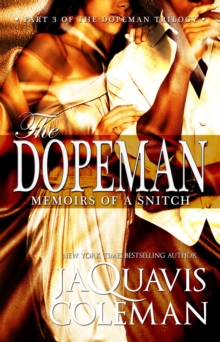 Image for Dopeman: Memoirs of a Snitch (Part 3 of Dopeman's Trilogy)