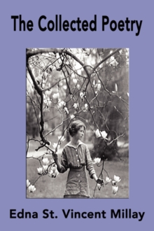Image for The Collected Poetry of Edna St. Vincent Millay