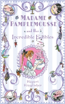 Image for Madame Pamplemousse and her incredible edibles