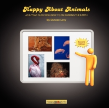 Image for Happy About Animals (2nd Edition) : An 8-Year-Old's View (Now 11) on Sharing the Earth