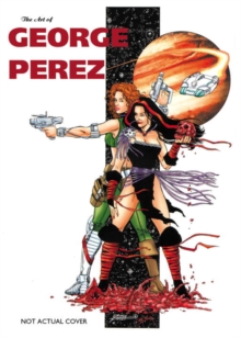 Image for Art Of George Perez