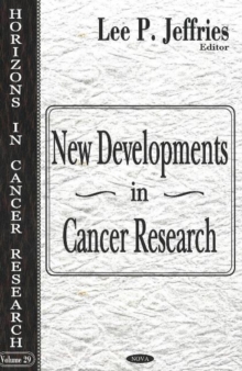 New Developments in Cancer Research