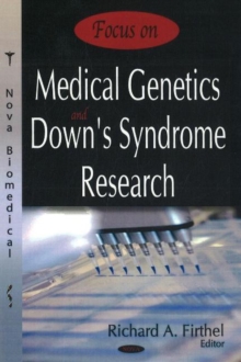 Image for Focus on Medical Genetics & Down's Syndrome Research