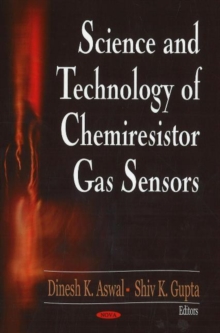 Image for Science & Technology of Chemiresistor Gas Sensors