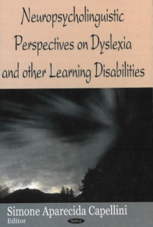 Neuropsycholinguistic Perspectives on Dysliexia & Other Learning Disabilities