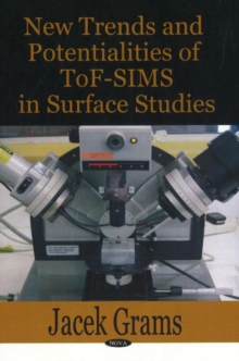 Image for New Trends & Potentialities of Tof-SIMS in Surface Studies