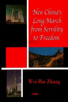 Image for New China's Long March from Servility to Freedom