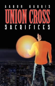 Image for Union Cross : Sacrifices