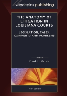 Image for The Anatomy of Litigation in Louisiana Courts