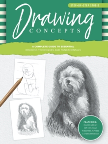 Image for Drawing concepts: a complete guide to essential drawing techniques and fundamentals