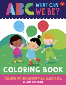 Image for ABC for Me: ABC What Can We Be? Coloring Book
