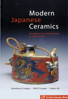Image for Modern Japanese ceramics  : pathways of innovation & tradition