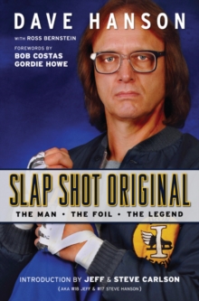 Image for Slap Shot Original : The Man, the Foil, and the Legend