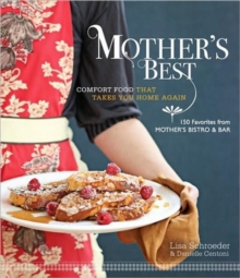 Image for Mother's Best: Comfort Food That Takes You Home Again