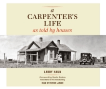 Image for A carpenter's life as told by houses