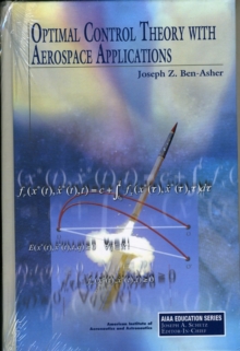 Optimal Control Theory with Aerospace Applications