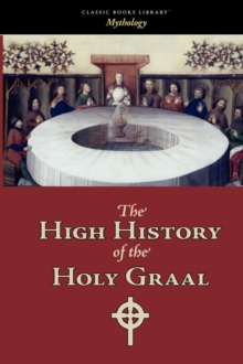 Image for The High History of the Holy Graal