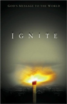 Image for Ignite : God's Message to the World
