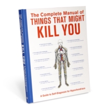 Image for The Complete Manual of Things That Might Kill You