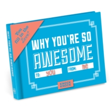 Knock Knock Why You’re So Awesome Book Fill in the Love Fill-in-the-Blank Book & Gift Journal