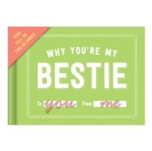 Image for Knock Knock Why You're My Bestie Book Fill in the Love Fill-in-the-Blank Book & Gift Journal