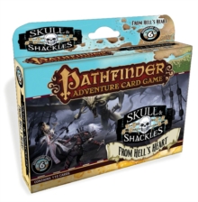 Pathfinder Adventure Card Game: Skull & Shackles Adventure Deck 6 - From Hell's Heart