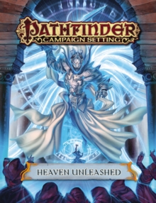 Image for Pathfinder Campaign Setting: Heaven Unleashed