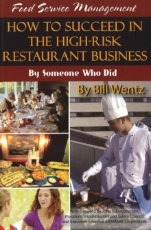 Image for Food service management  : how to succeed in the high-risk restaurant business by someone who did