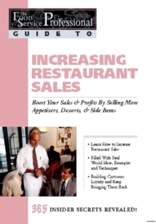 Image for Increasing restaurant sales: boost your sales & profits by selling more appetizers, desserts & side items