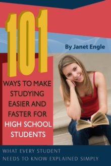 Image for 101 Ways to Make Studying Easier & Faster for High School Students