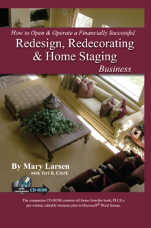Image for How to Open & Operate a Financially Successful Redesign, Redecorating, & Home Staging Business: With Companion Cd-rom