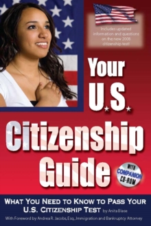 Image for Your U.s. Citizenship Guide: What You Need to Know to Pass Your U.s. Citizenship Test: With Companion Cd-rom