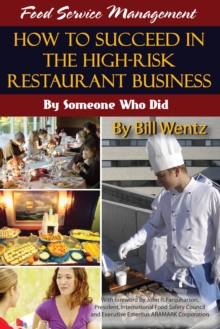 Image for Food service management: how to succeed in the high-risk restaurant business by someone who did