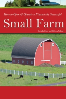 Image for How to Open & Operate a Financially Successful Small Farm