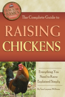 Image for The complete guide to raising chickens: everything you need to know explained simply