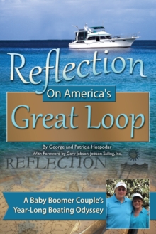 Image for Reflection On America's Great Loop: A Baby Boomer Couple's Year-long Boating Odyssey